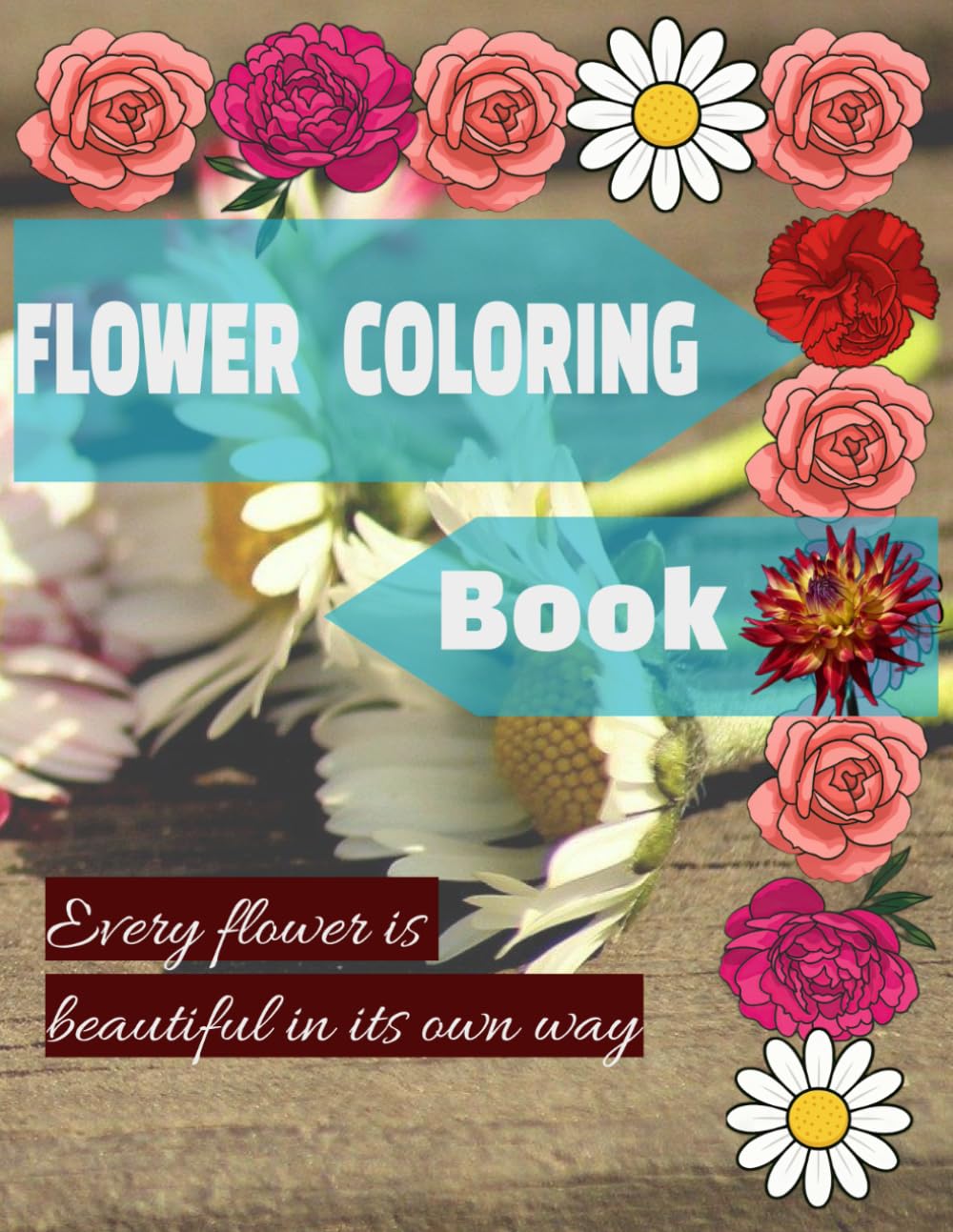 Flower Coloring Book: Kids and Adults