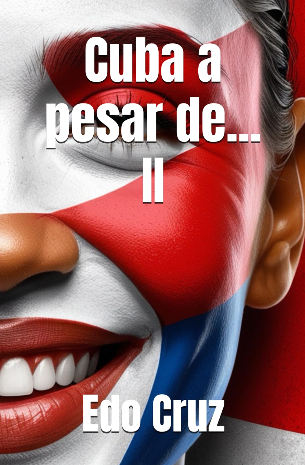 Cuba a pesar de... II