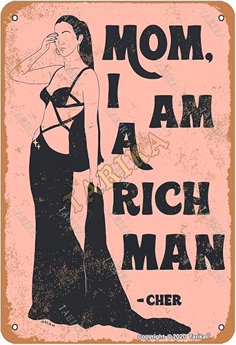 Mom, I Am A Rich Man Retro Look Tin 8 x 12 pulgadas Decoración Art Sign para el hogar cocina baño granja jardín garaje divertido decoración de pared