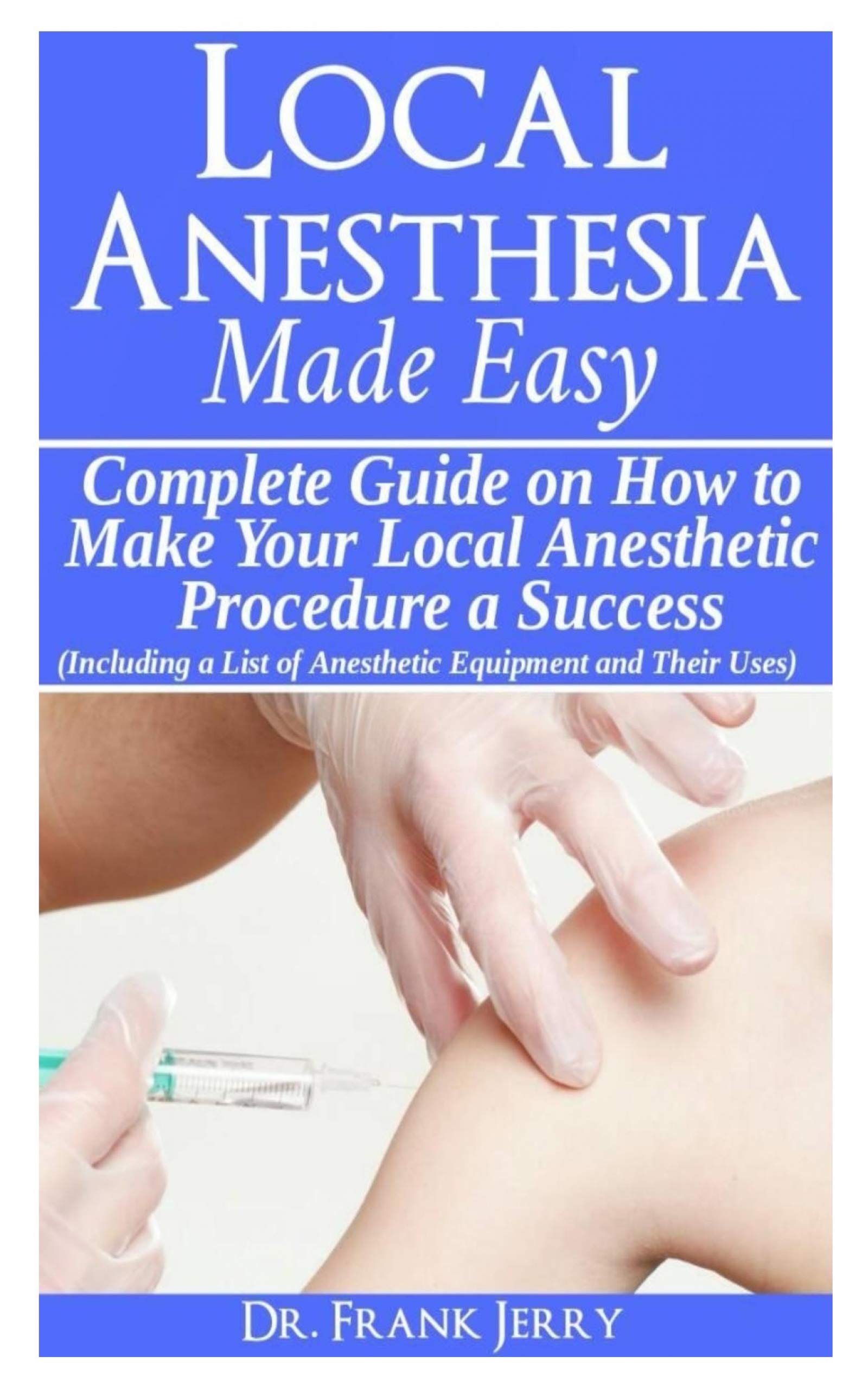 Buy Local Anesthesia Made Easy Complete Guide on How to make your