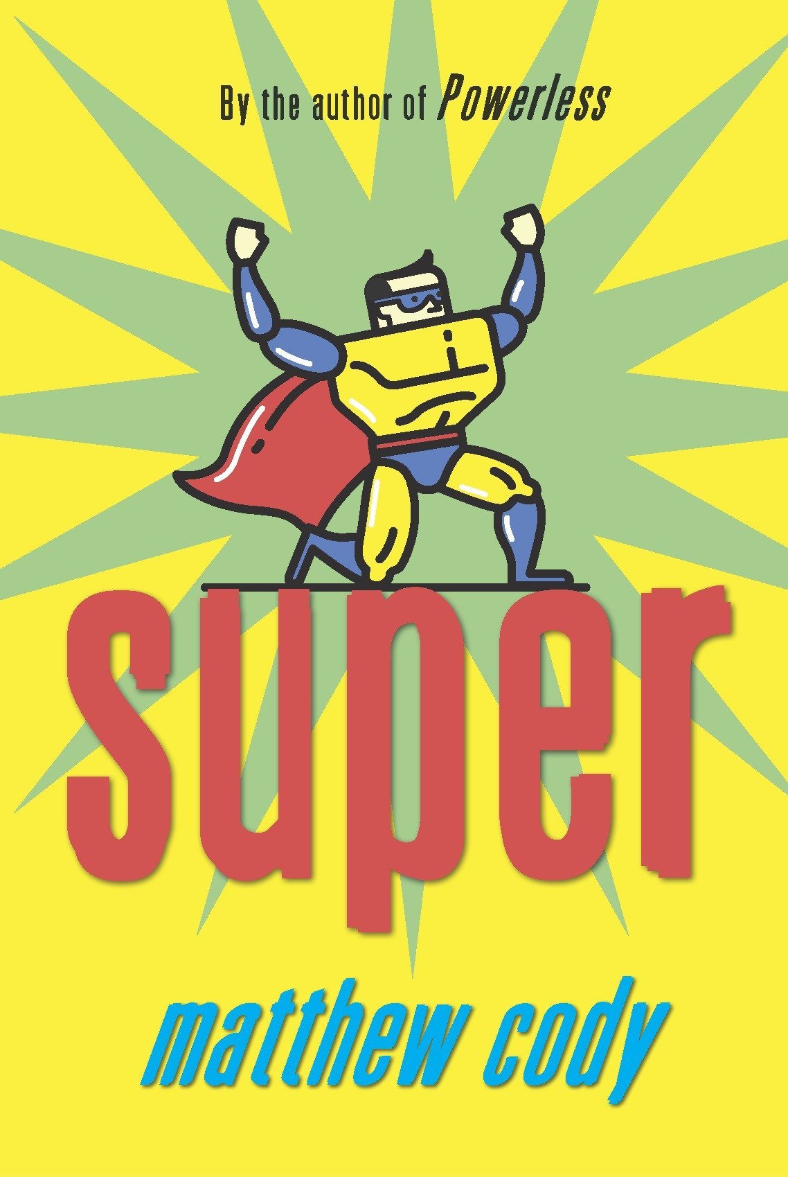 Matthew Cody's Super: 2 (Supers of Noble's Green)