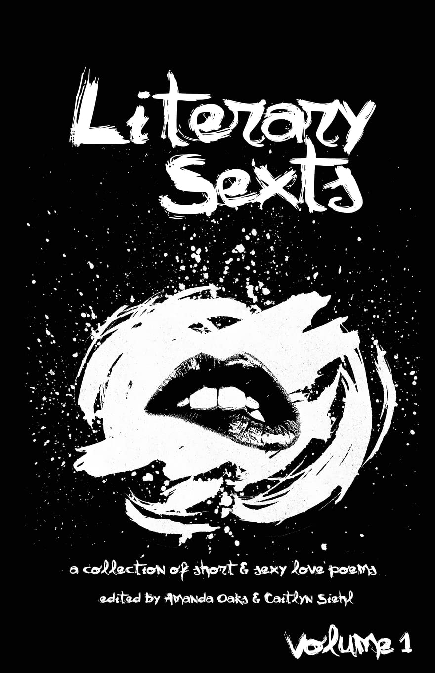 Literary Sexts: A Collection of Short & Sexy Love Poems: Volume 1