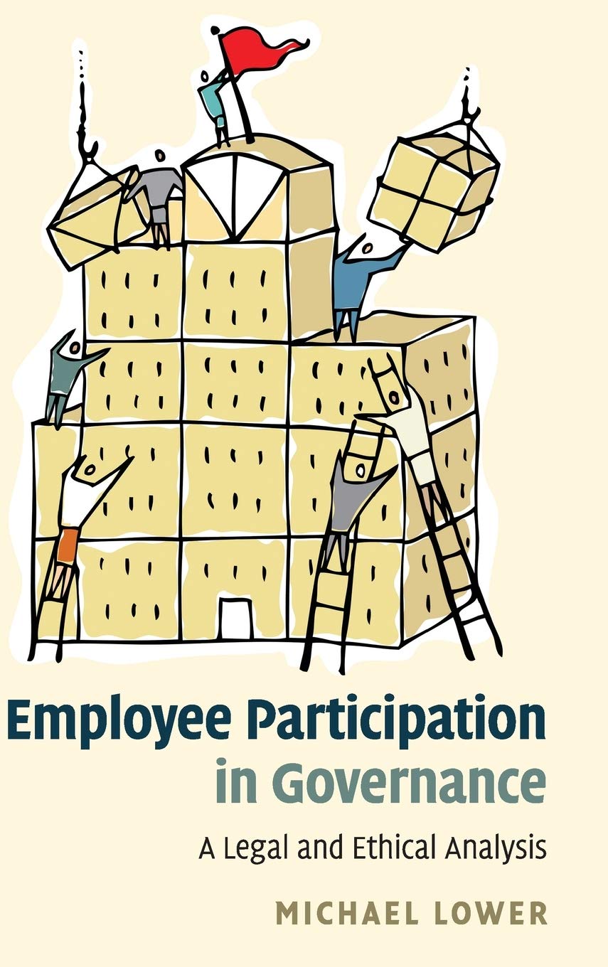 Employee Participation In Governance: A Legal and Ethical Analysis