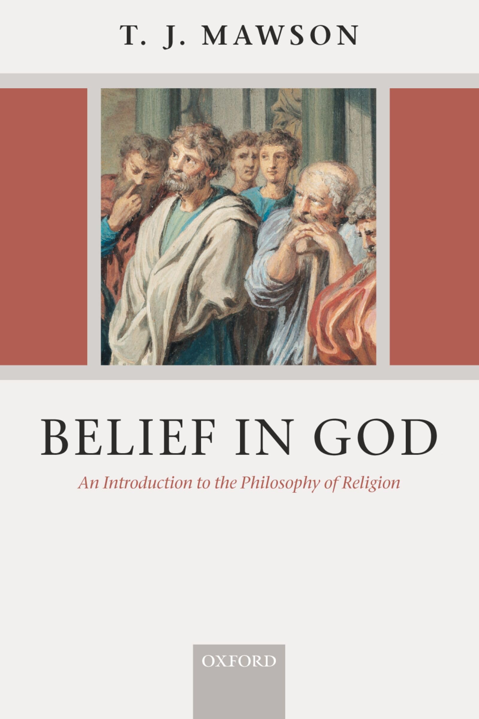 MAWSON:BELIEF IN GOD:AN INTRO TO PHILOSOPHY OF RELIGION PAPER: An Introduction to the Philosophy of Religion