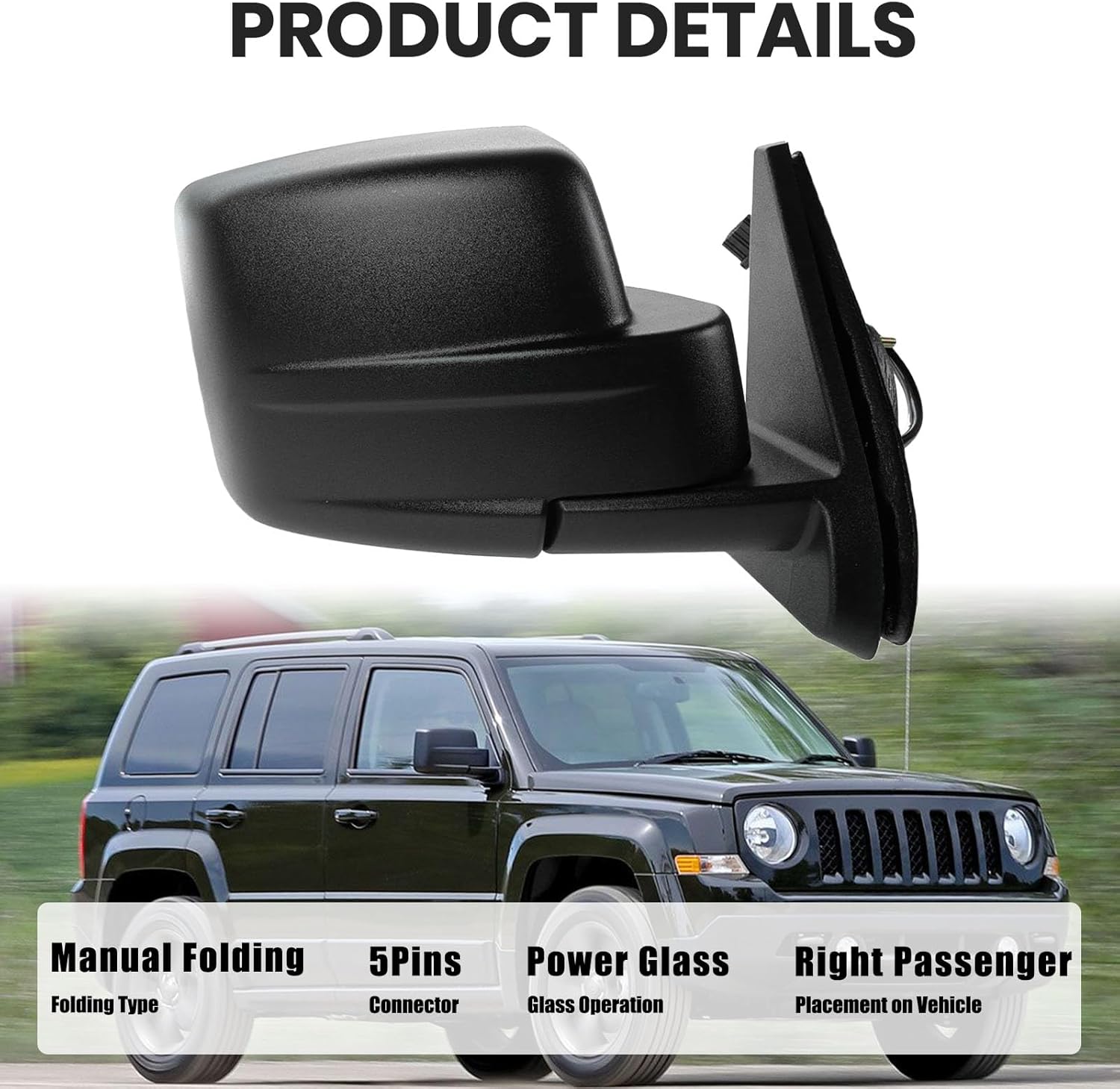 Right Passenger Side Mirror Compatible with Jeep Patriot 2007-2017 Power Glass Manual Folding Heated 5 Pins (Black)