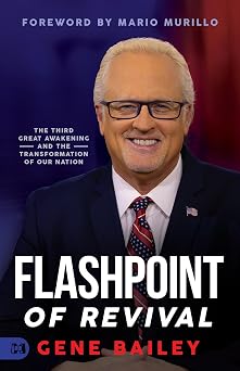Flashpoint of Revival The Third Great Awakening and the Transformation of our Nation