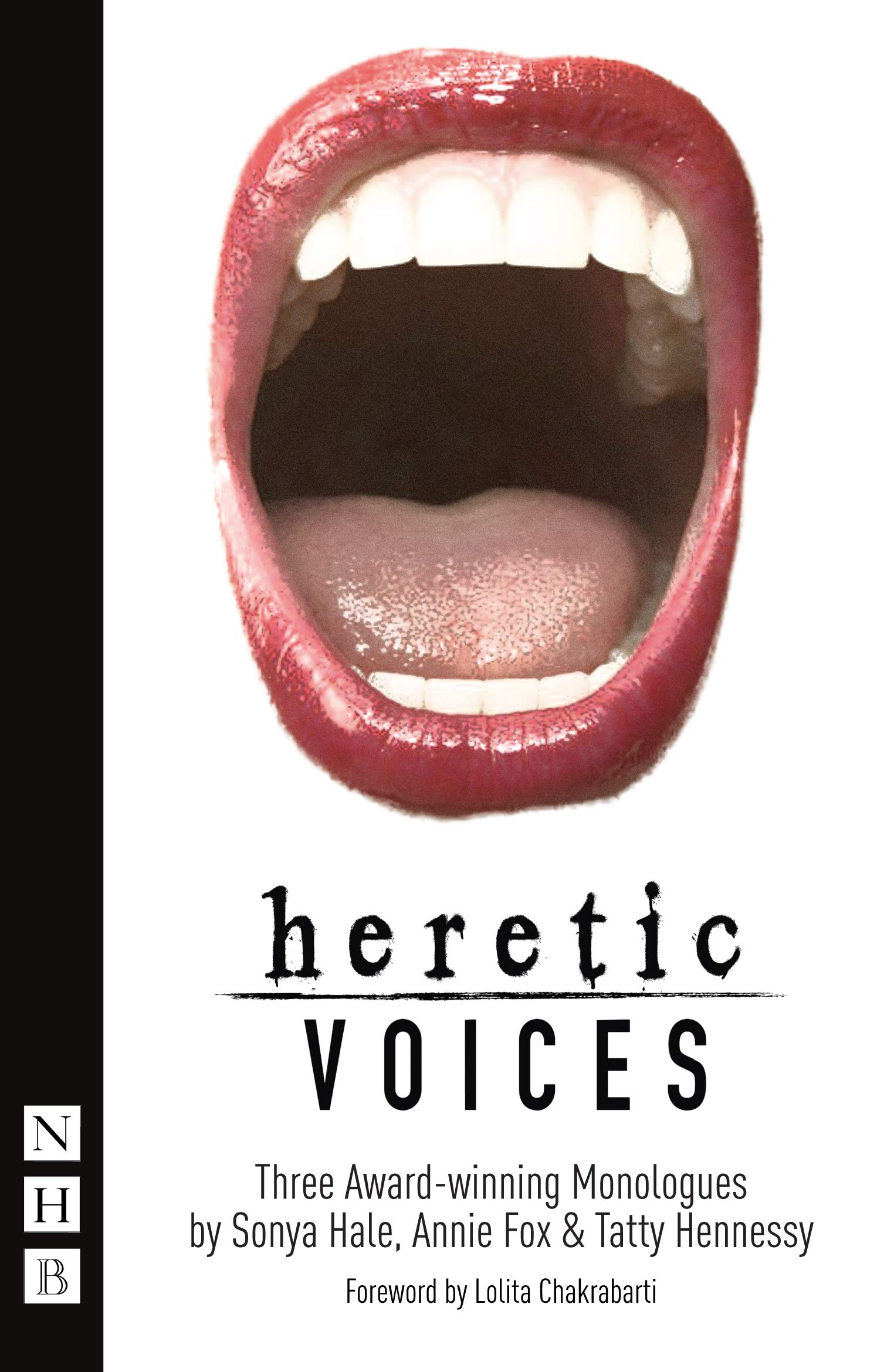 Heretic Voices: Three Award-Winning Monologues (NHB Modern Plays)