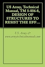 US Army, Technical Manual, TM 5-856-8, DESIGN OF STRUCTURES TO RESIST THE EFFECTS OF ATOMIC WEAPONS ARCHES AND DOMES