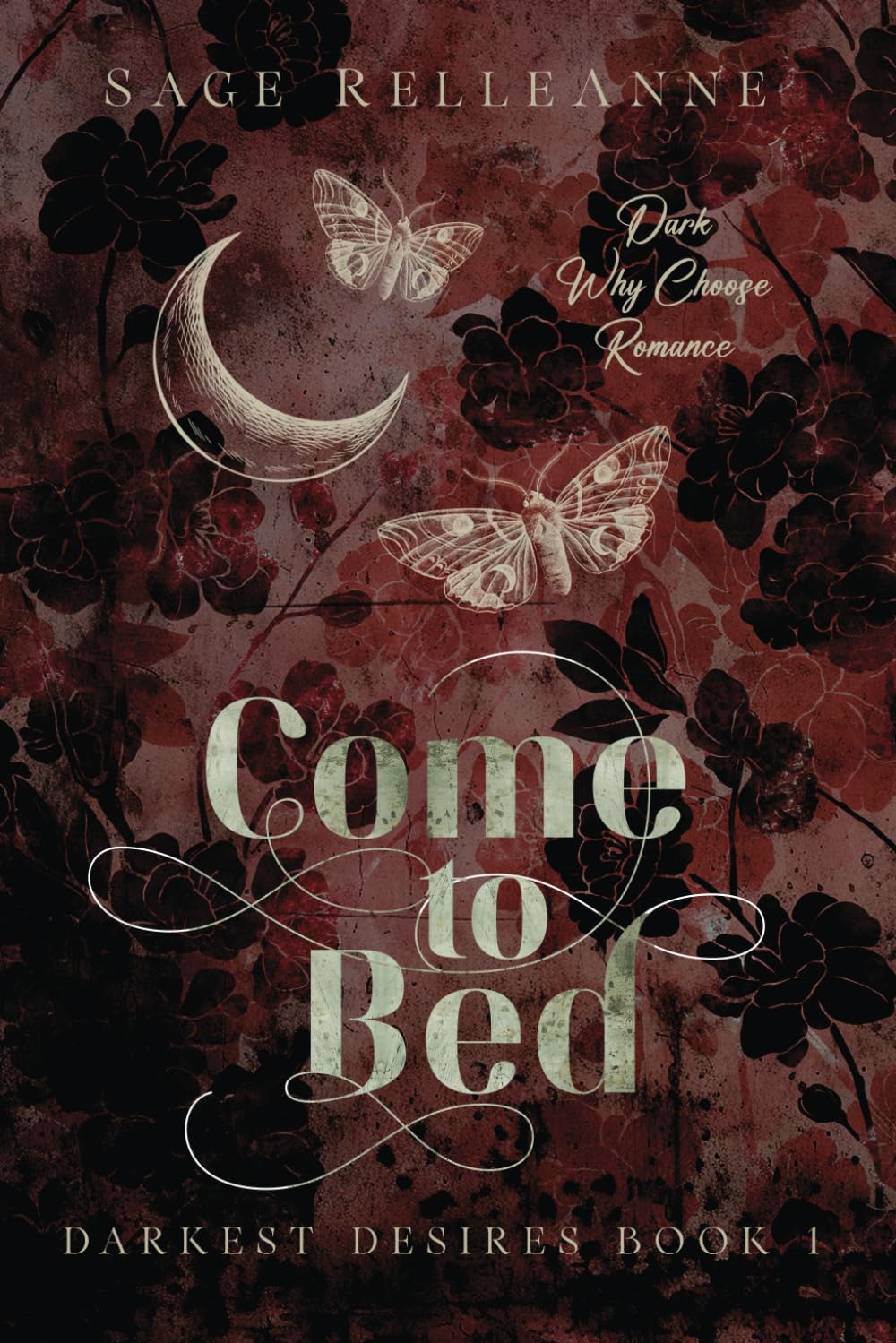 Come to Bed: A Dark Why Choose Romance (Darkest Desires)