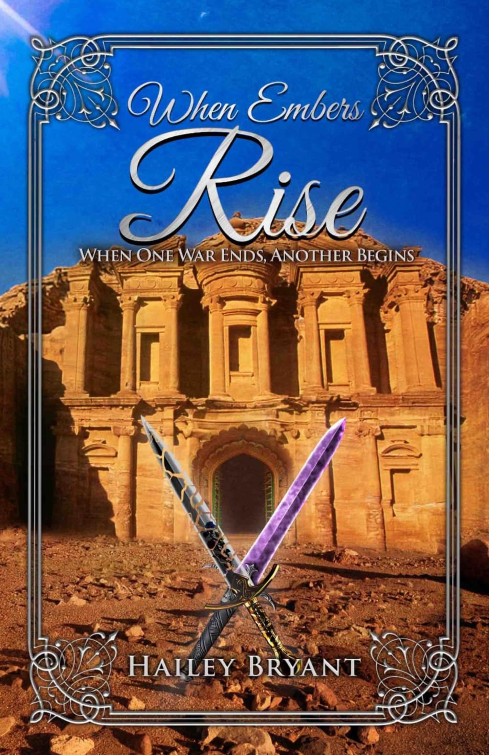 When Embers Rise: When One War Ends, Another Begins: 2 (When Embers Fall Duology)