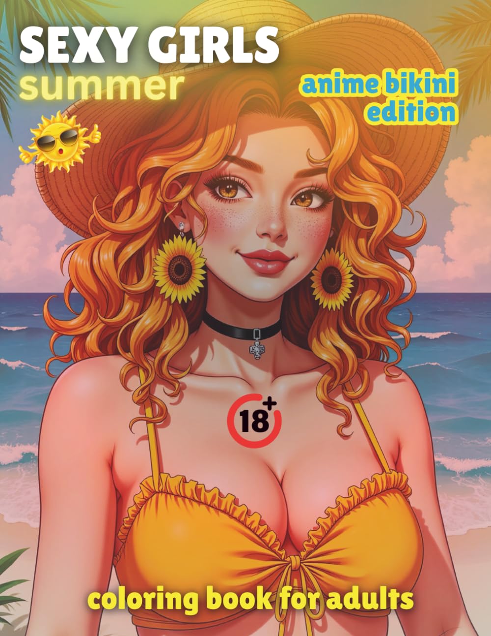 Sexy Girls Summer Coloring Book For Adults - Anime Bikini Edition: Featuring 38 beautifully illustrated anime-style girls enjoying sunny summer vibes ... playful poses | 8.5x11in | Single-Sided Pages