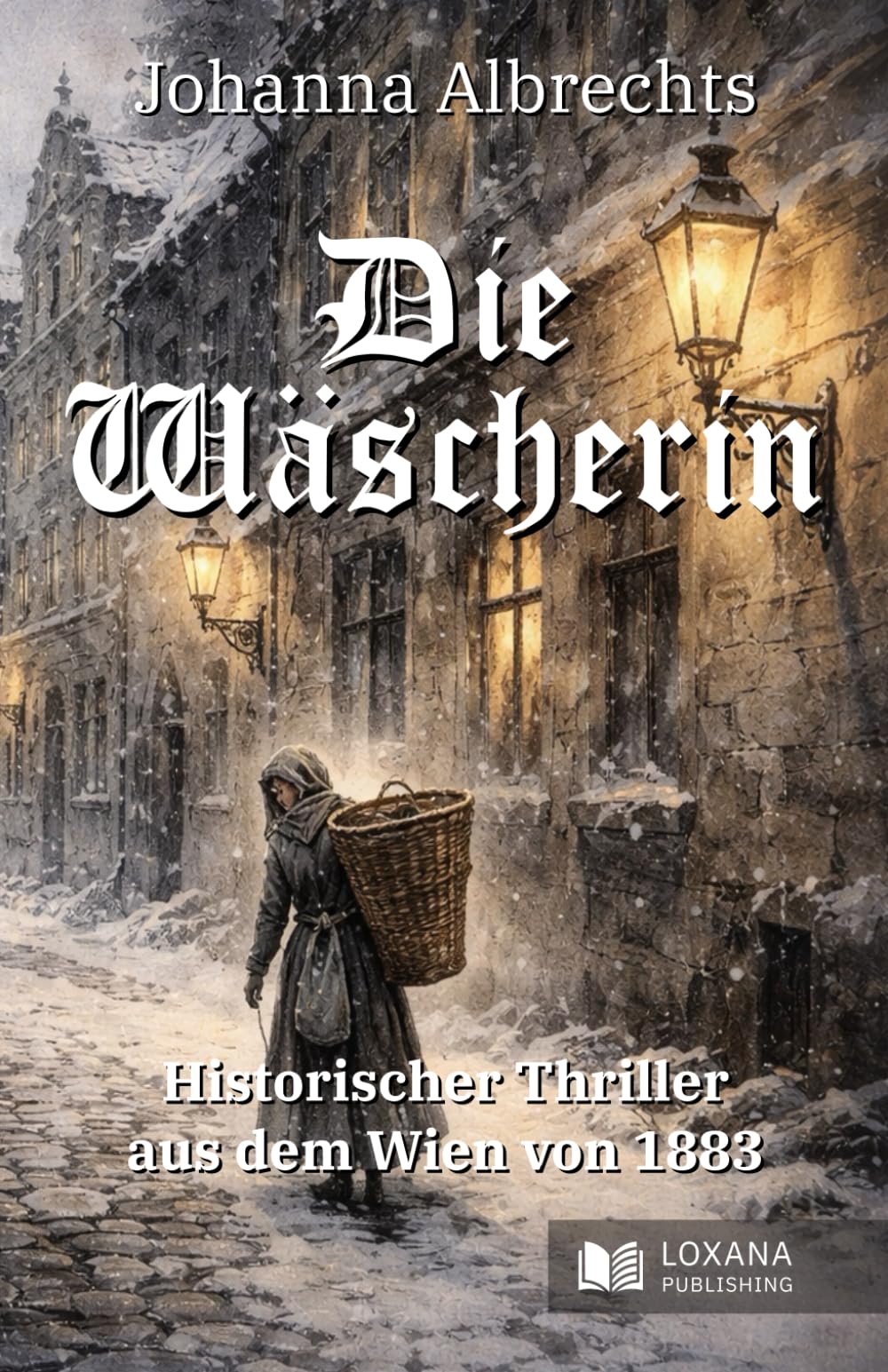 Die Wäscherin • Historischer Thriller aus dem Wien von 1883