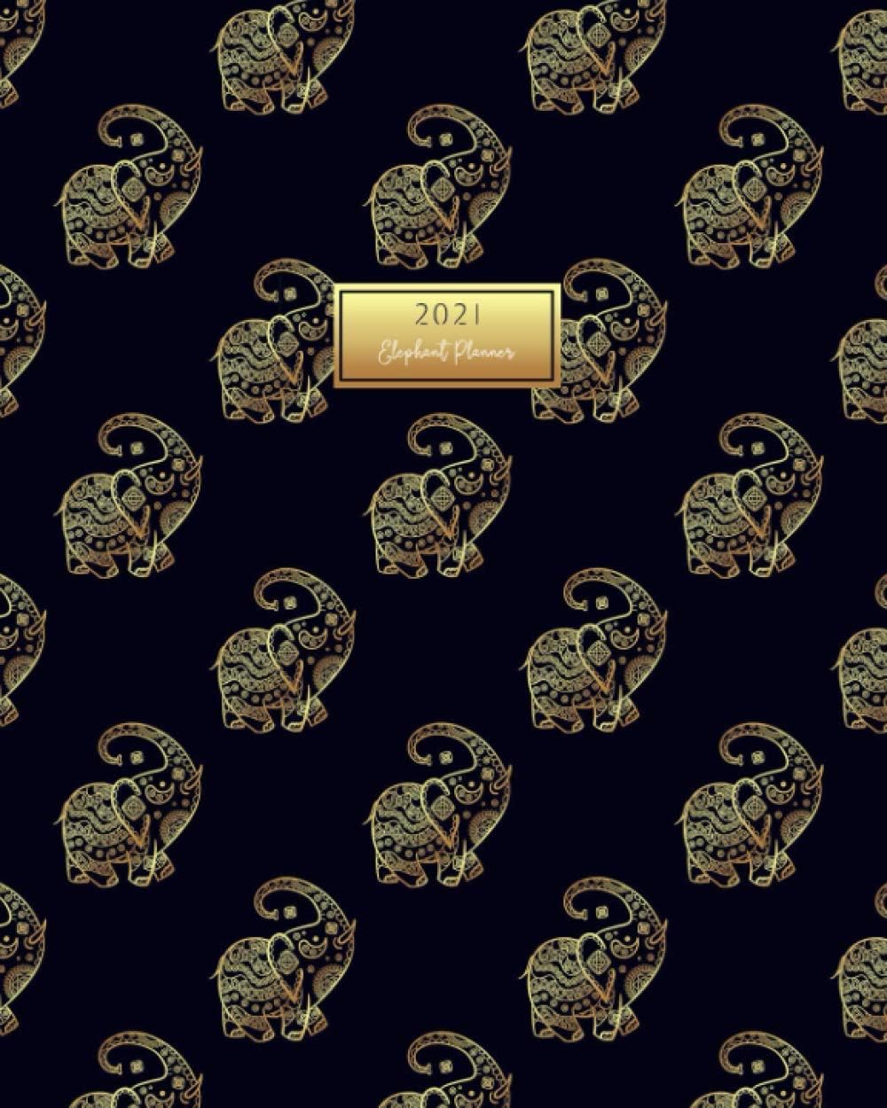 Elephant Planner 2021: 2021 Weekly and Monthly Planner | Elephant Calendar and Organizer | January 2021 through December 2021 | 8" x 10" Sized, 135 Pages | Elephant Cover Design