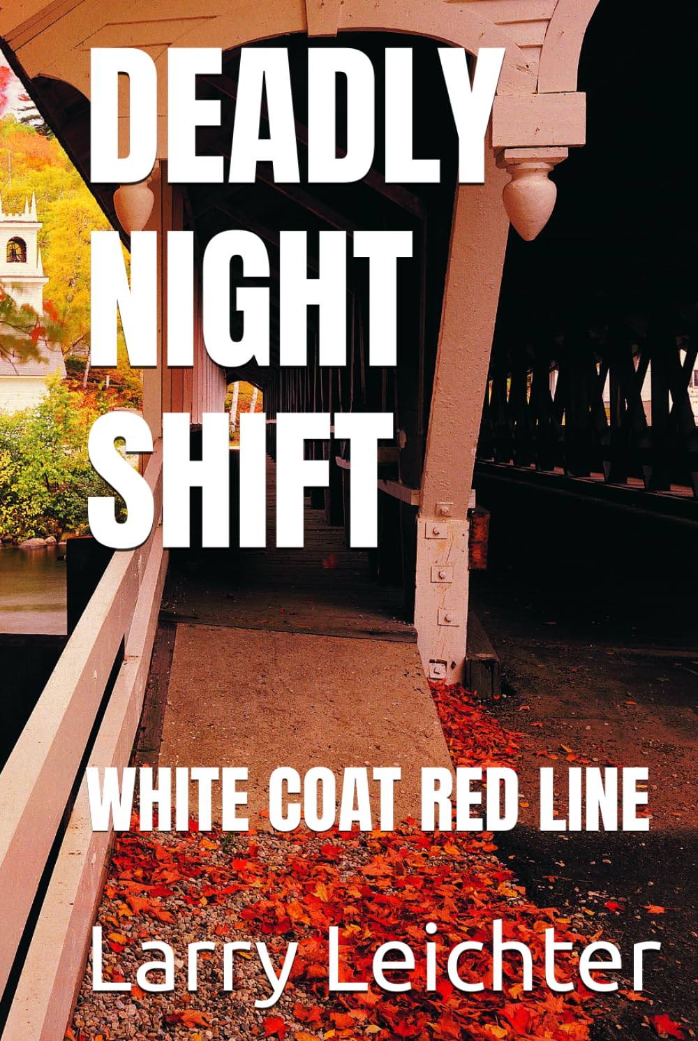 DEADLY NIGHT SHIFT: WHITE COAT RED LINE