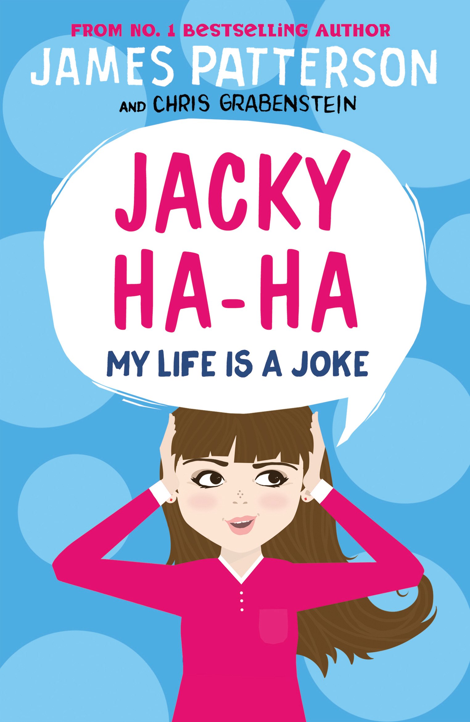 Jacky Ha-Ha: My Life is a Joke: (Jacky Ha-Ha 2), Patterson,.