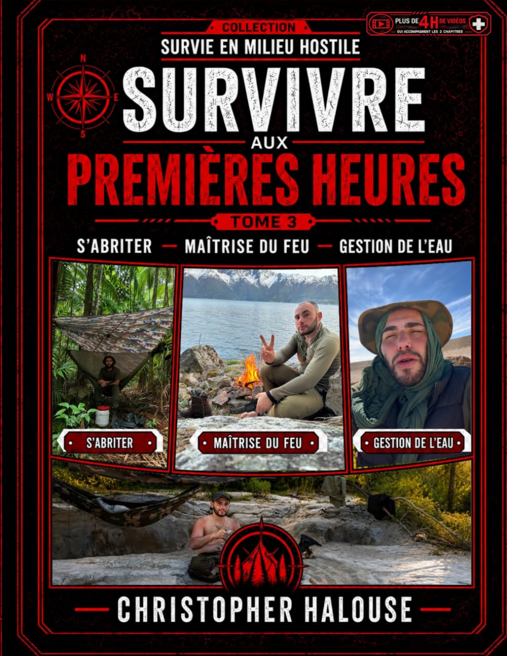 Survivre aux premières heures — S’ABRITER — MAÎTRISE DU FEU — GESTION DE L’EAU: Version noir et blanc (Survivre en Milieu Hostile Format économique en noir et blanc)