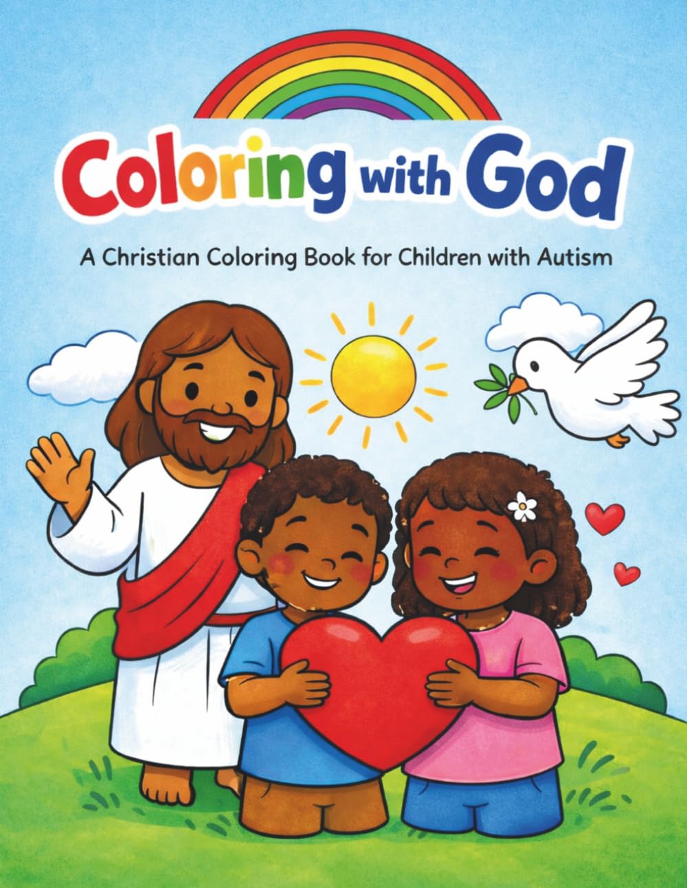 Coloring with God: A Christian Coloring Book for Children with Autism