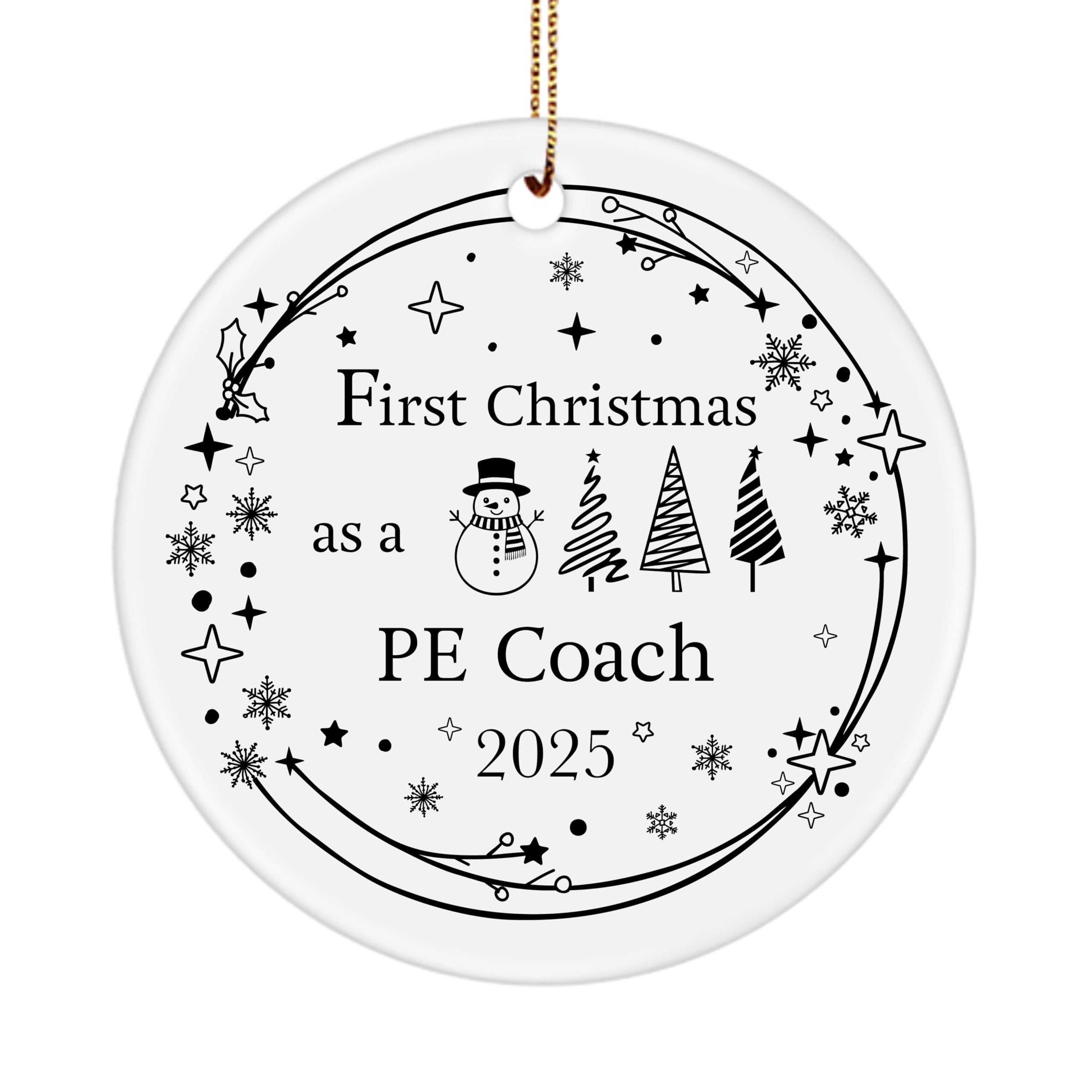 First Christmas as a PE Coach 2025 Ornament - New Job Gifts for Coworker Sports Coach Fitness Instructor Boss Athletic - Promotion, Grad, Career Celebration - 3-Inch, Ceramic