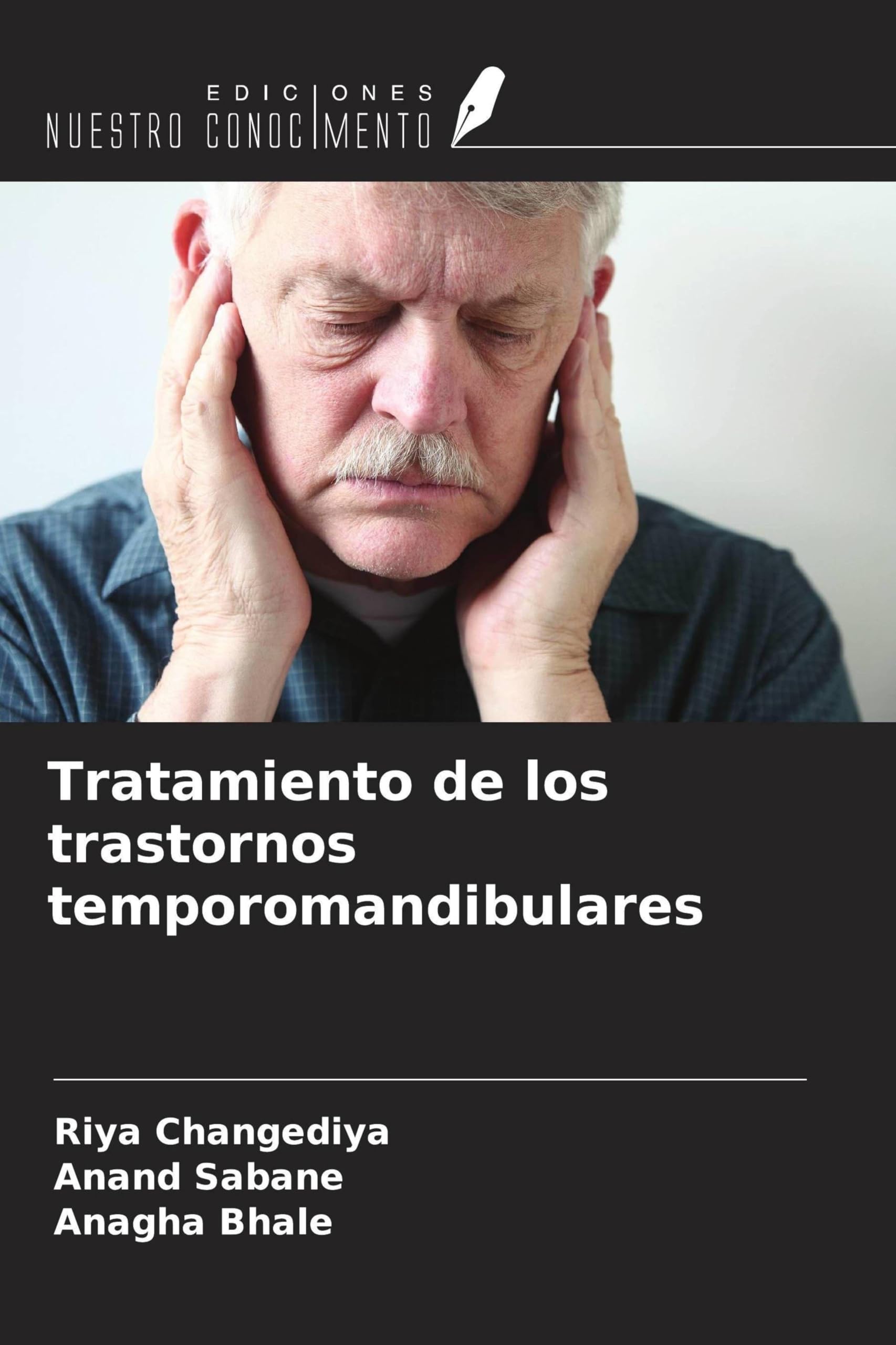 Ediciones Nuestro Conocimiento Tratamiento De Los Trastornos Temporomandibulares