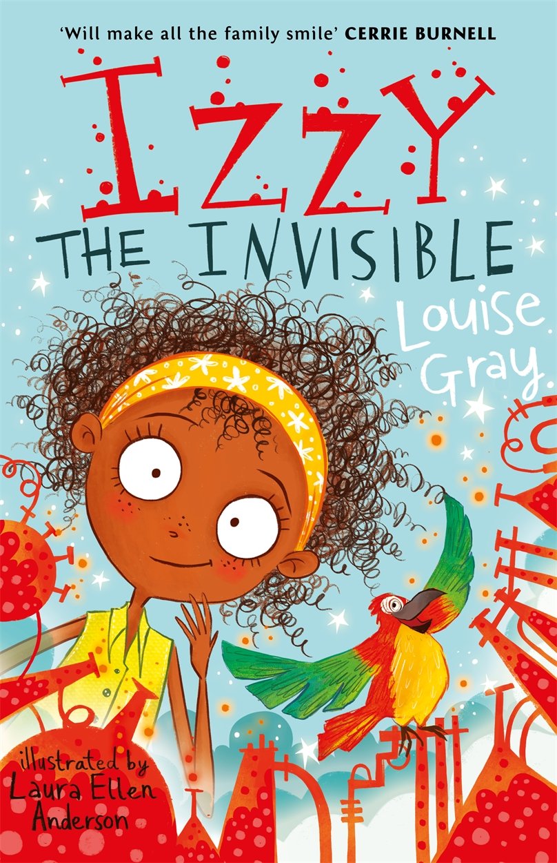 Izzy the Invisible by Louise Gray (Paperback Book)