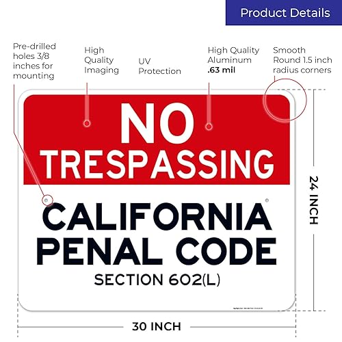 Vista 51 de Señal de California No Trespassing, sección 602 de código penal (L), 10 x 14 pulgadas, aluminio 040 libre de óxido, resistente a la decoloración