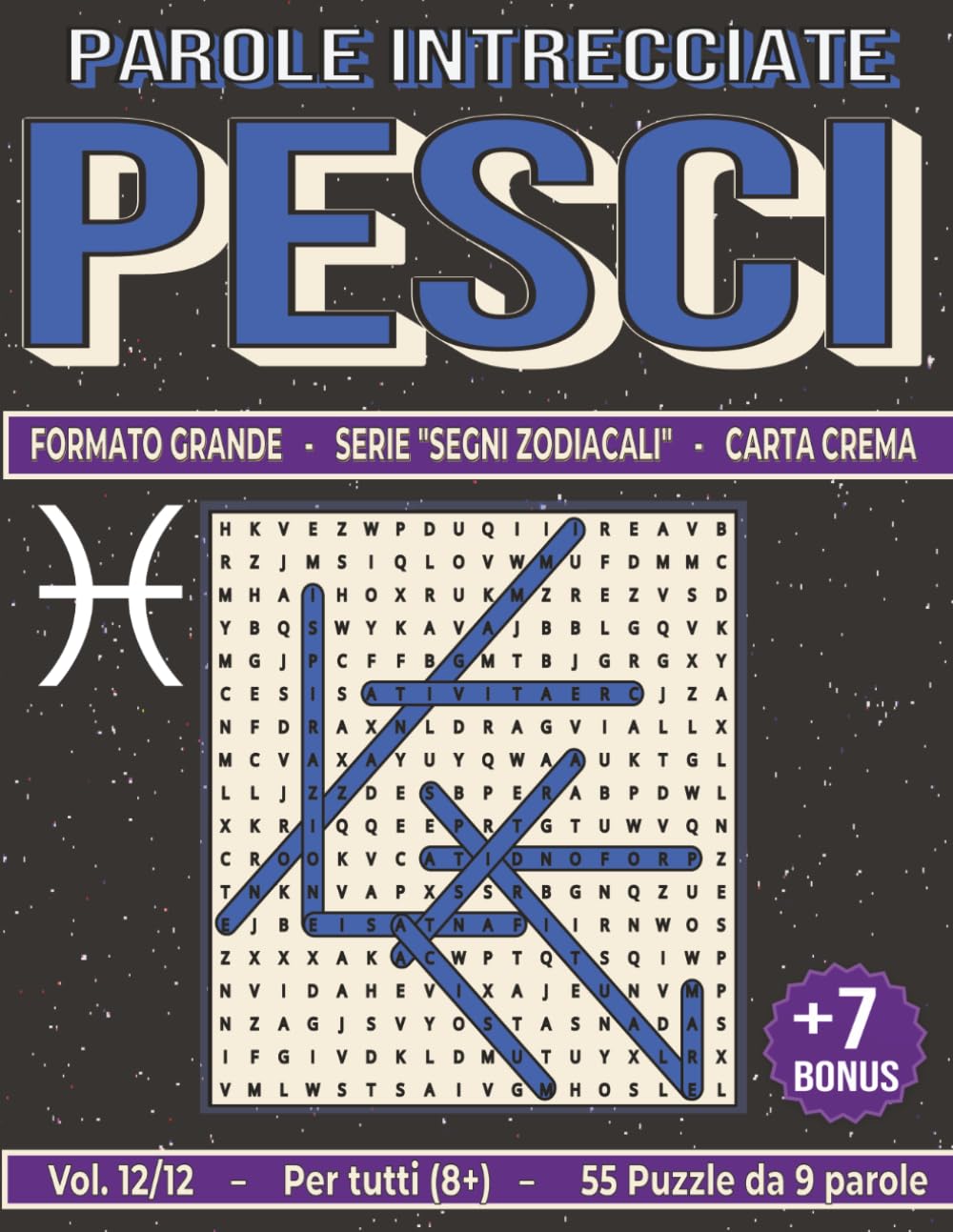 Pesci - Parole Intrecciate: Passatempo mentale perfetto per viaggi, relax e pause (Segni Zodiacali - Parole Intrecciate)