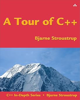 A Tour of C++ C++ In Depth SERIES
