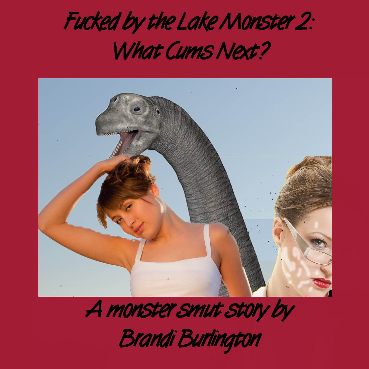 Fucked by the Lake Monster 2: What Cums Next? (Lake Monster Sex Trilogy)