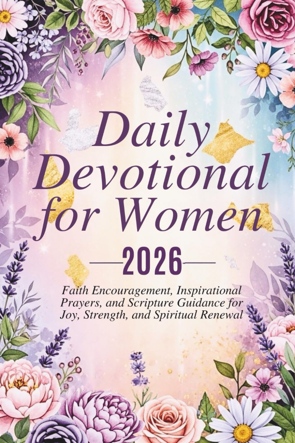 Daily Devotional for Women 2026: 365 days of Faith Encouragement, Inspirational Prayers, and Scripture Guidance for Joy, Strength, and Spiritual ... Grace: A Devotional Journey Across Languages)