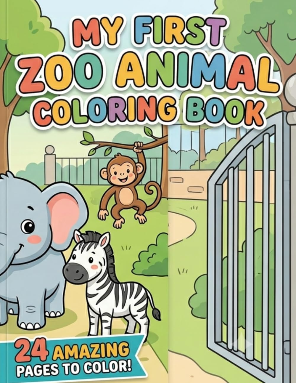 My First Zoo Animal Coloring Book: Cute Animals to Color for Little Hands and Big Smiles