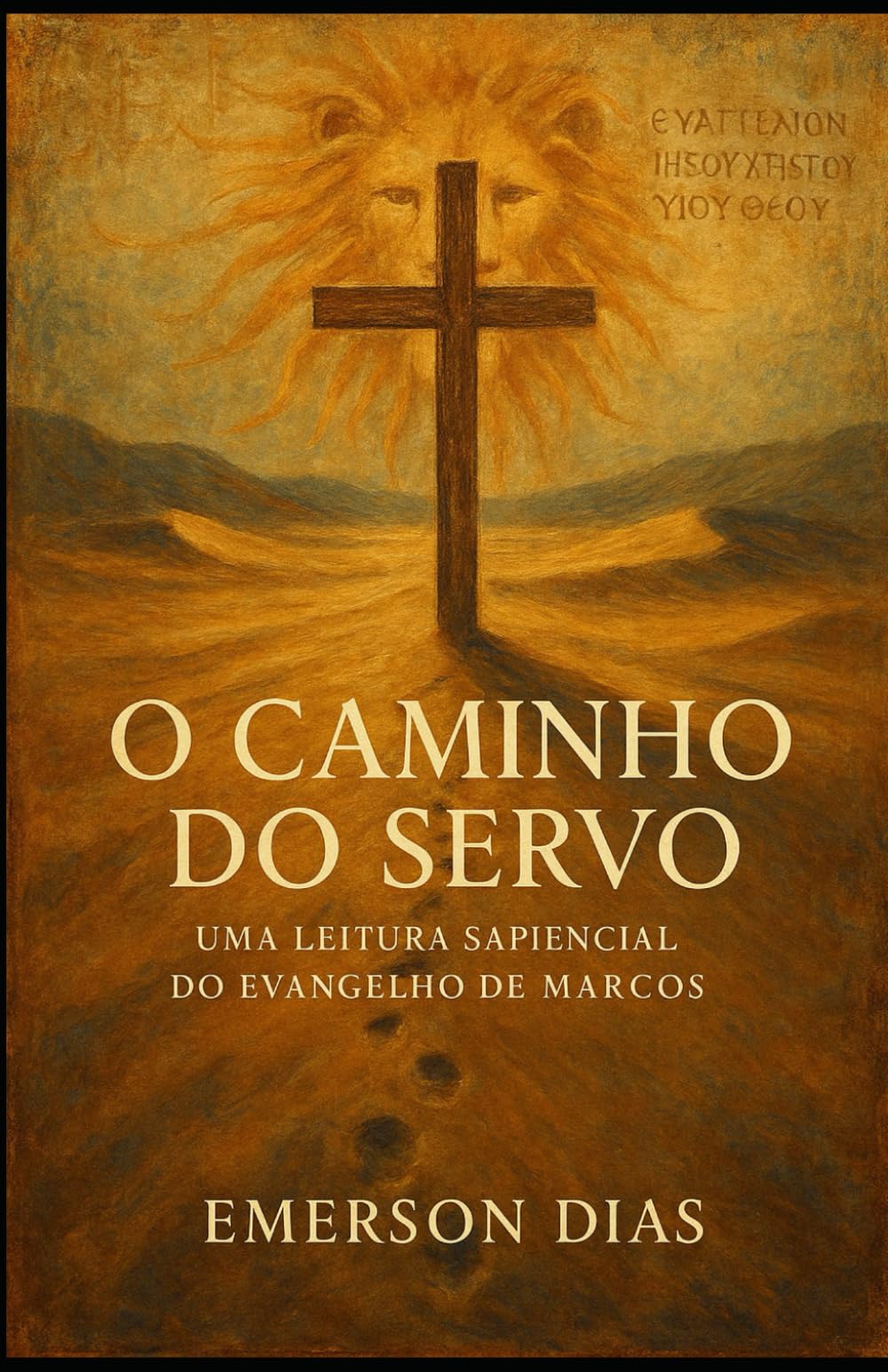 O Caminho do Servo: Uma Leitura Sapiencial do Evangelho de Marcos