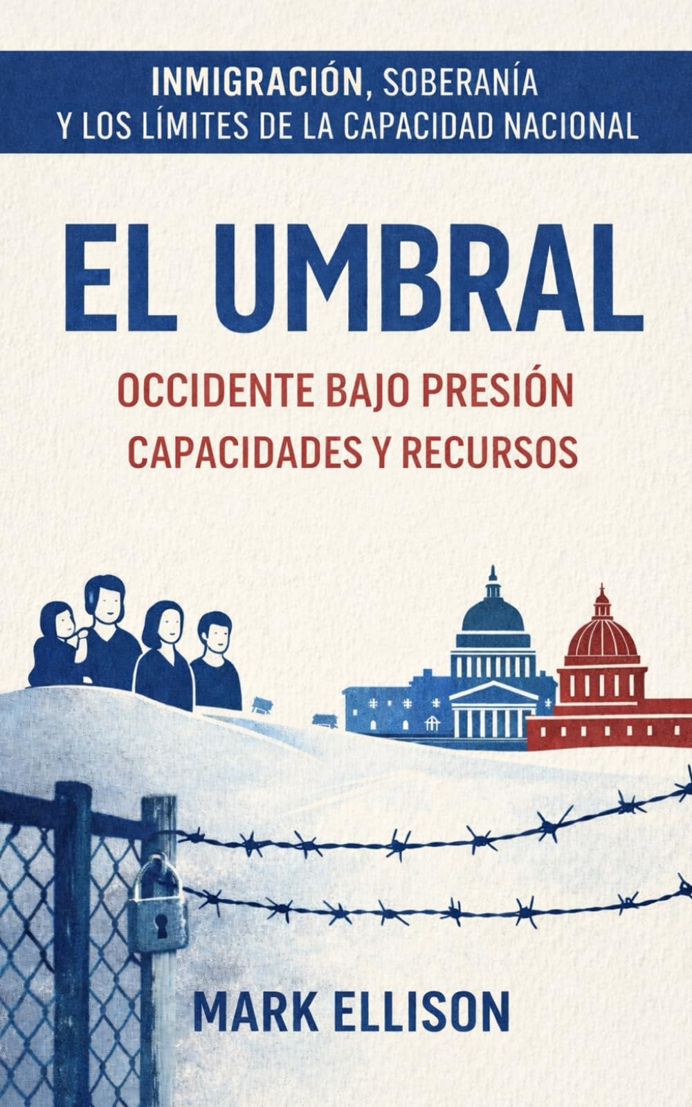 El umbral de la inmigración: Soberanía y los límites de la capacidad nacional