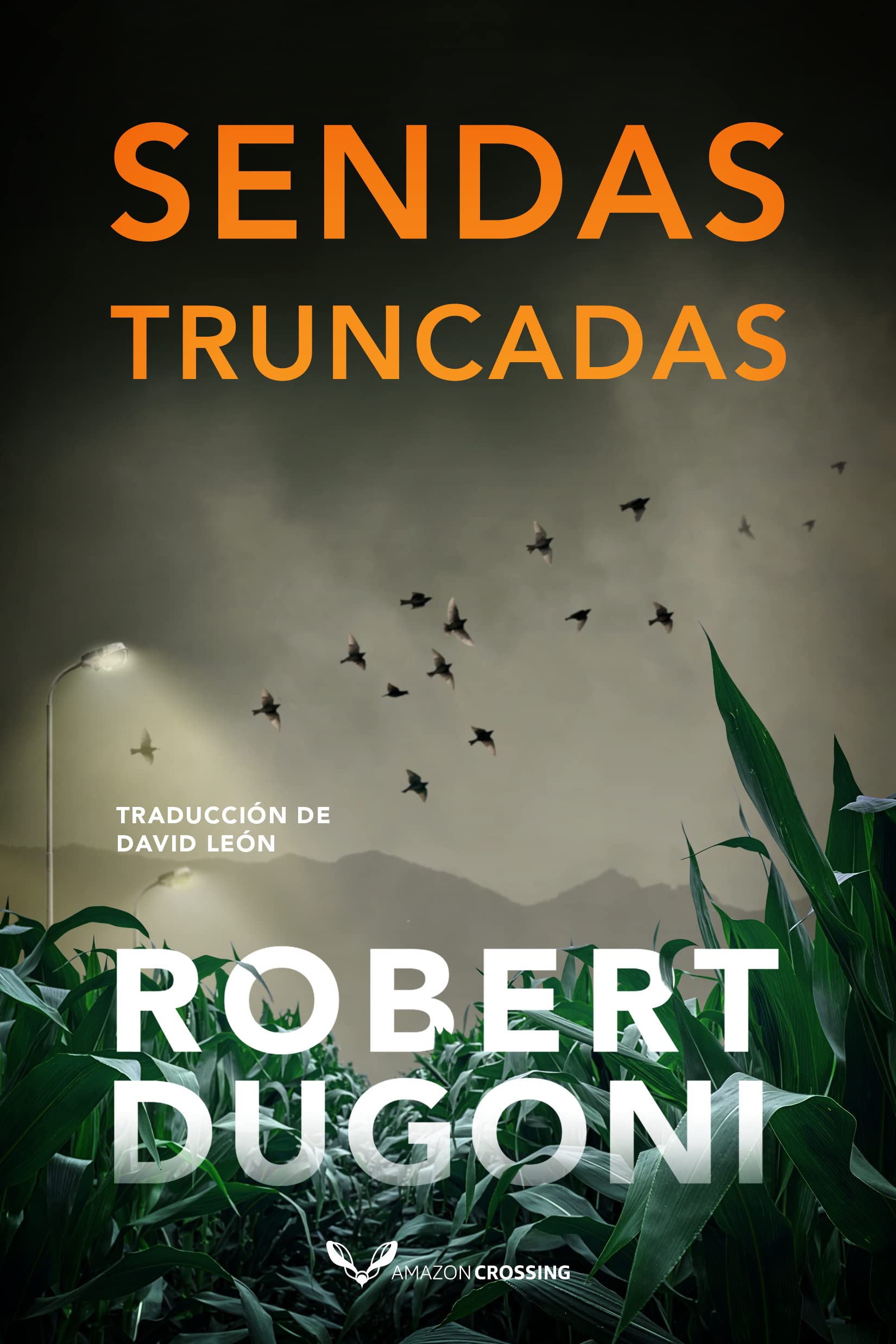 Sendas truncadas (Tracy Crosswhite nº 8) (Spanish Edition)