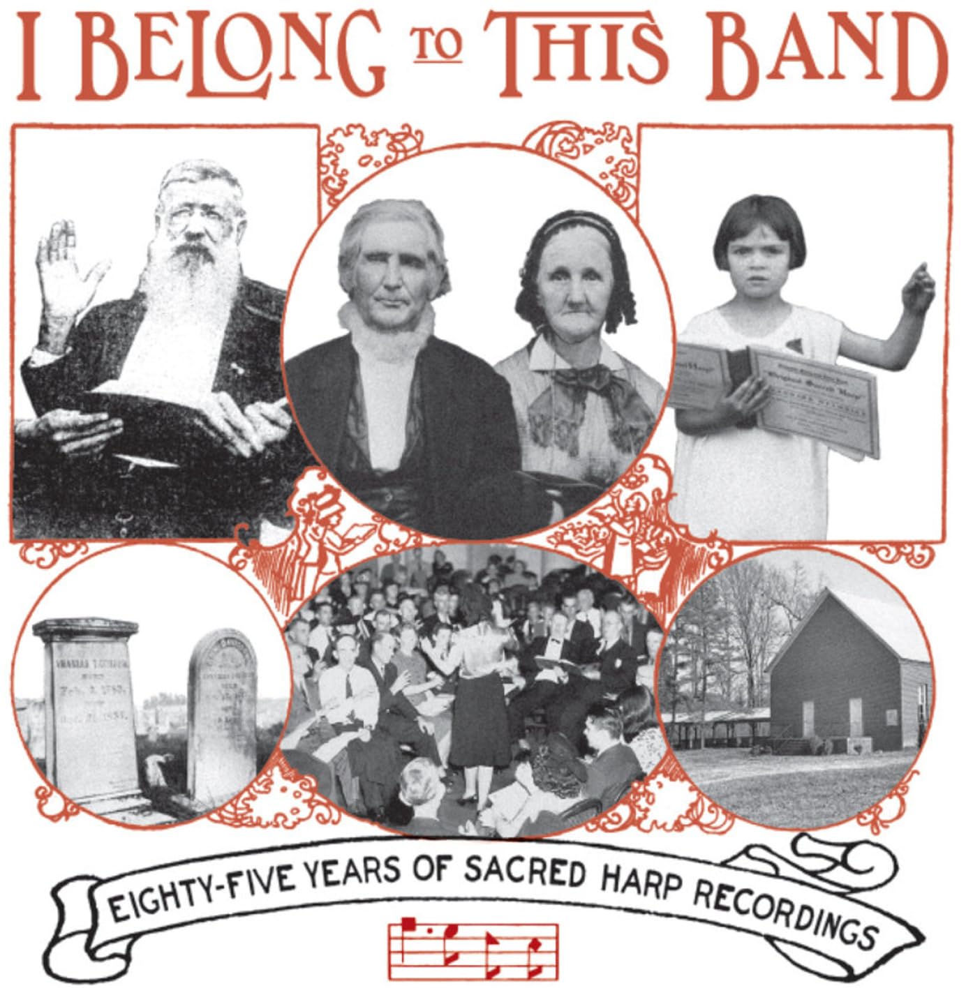 I Belong to This Band: 85 Years of Sacred Harp Recordings