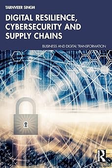 Digital Resilience, Cybersecurity and Supply Chains (Business and Digital Transformation)-Wow! eBook