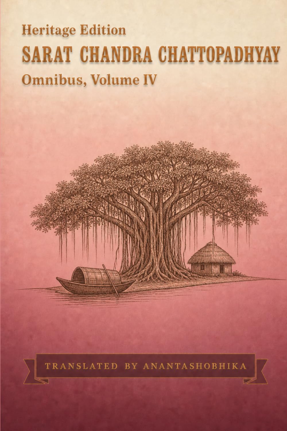 Sarat Chandra Chattopadhyay Omnibus: Heritage Edition, Volume 4