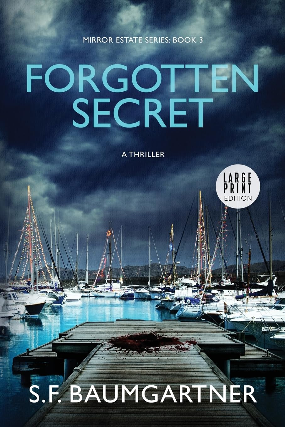 Forgotten Secret (Large Print): A Psychological Suspense Thriller: 3 (Mirror Estates Psychological Thrillers (Large Print))