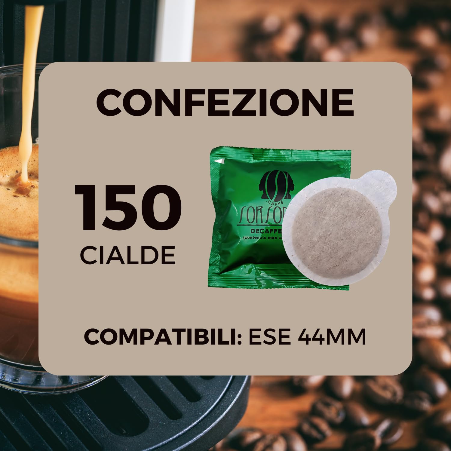 Caffè Sorsonero Decaffeinato 150 Cialde ESE 44mm | Caffè Premium in Cialde Compostabili | Caffe Cremoso e Aroma Intenso