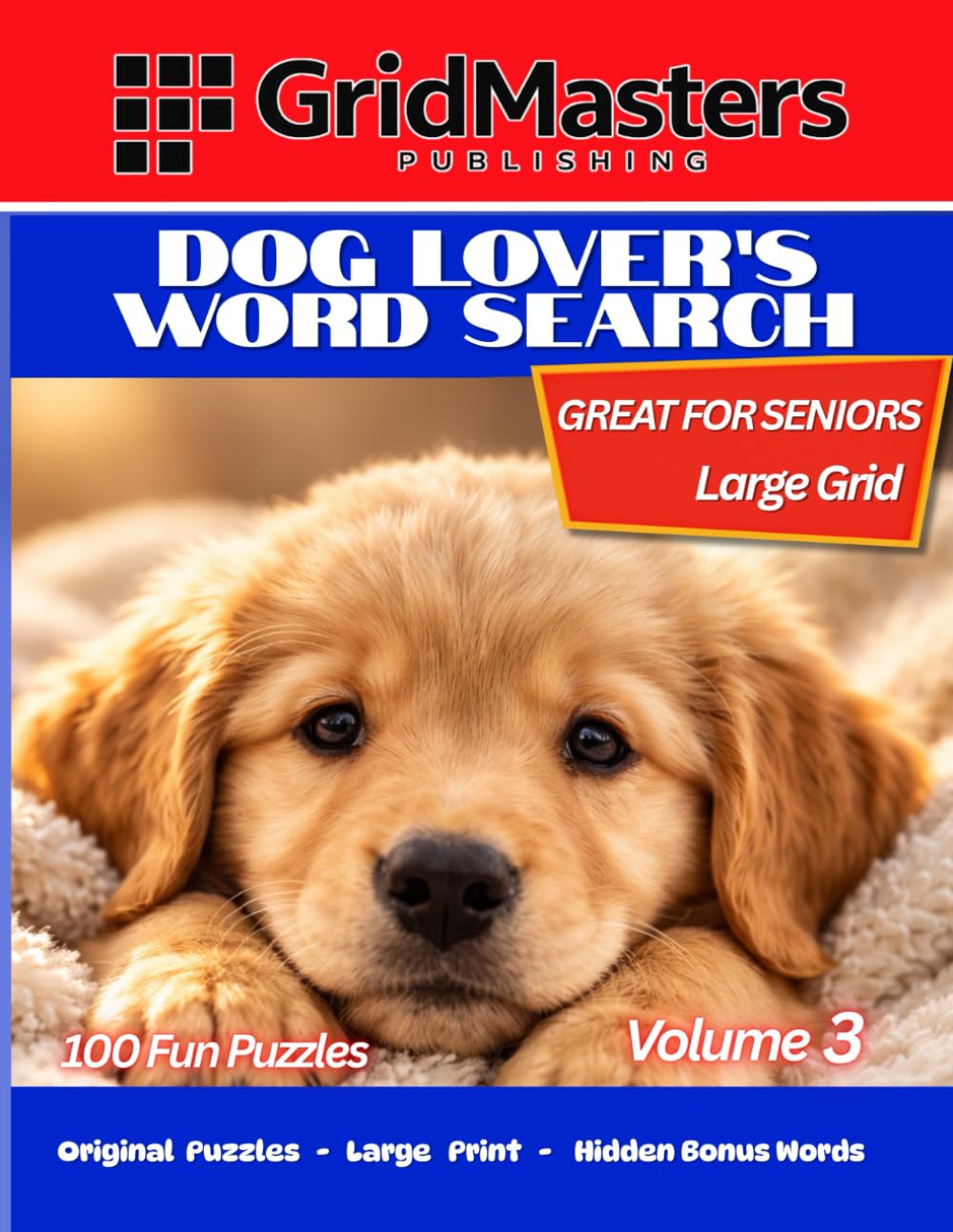 Dog Lover's Word Search Volume 3: 100 Fun Large Print Puzzles