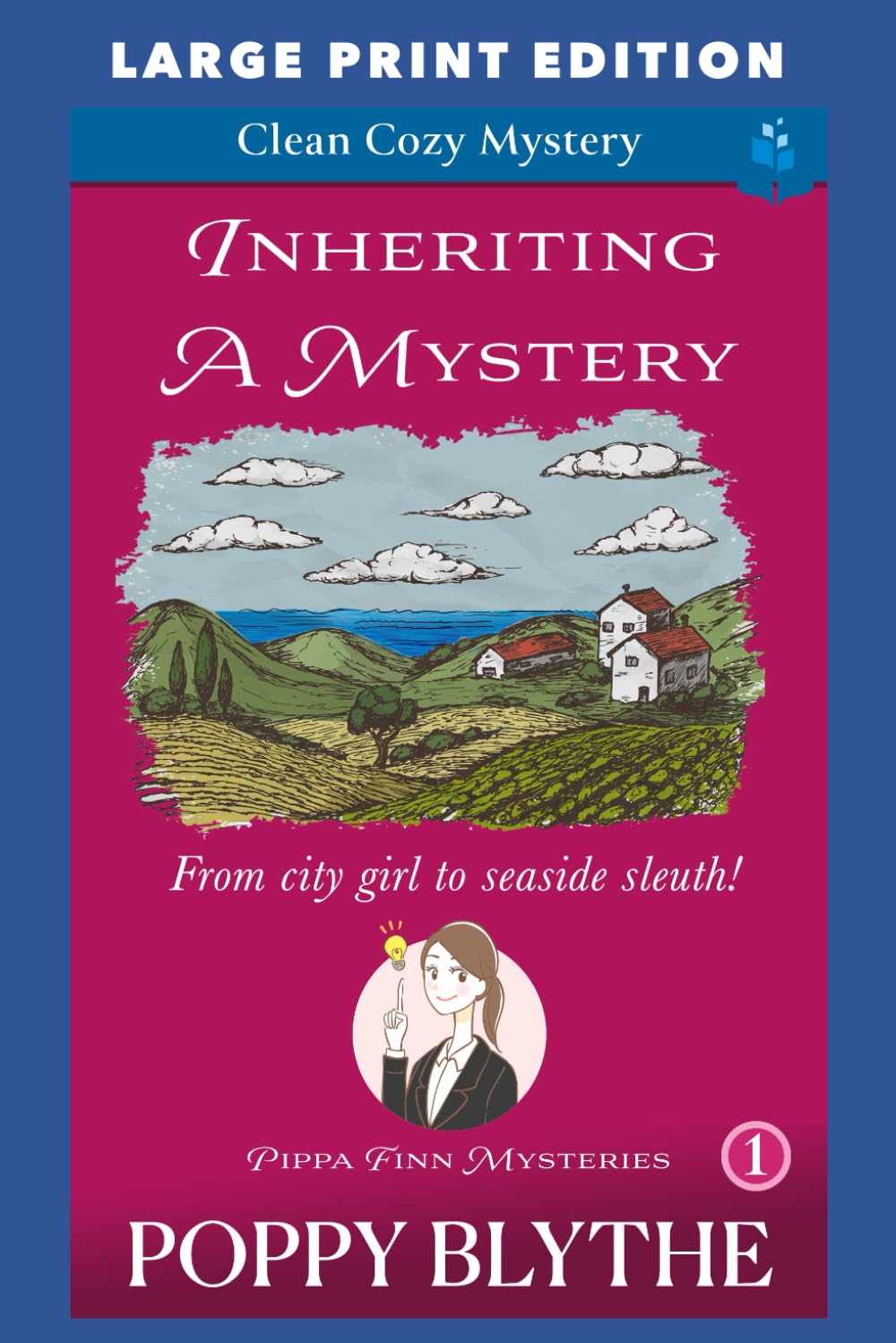 Inheriting a Mystery: LARGE PRINT EDITION (Pippa Finn Mysteries LARGE PRINT EDITION)