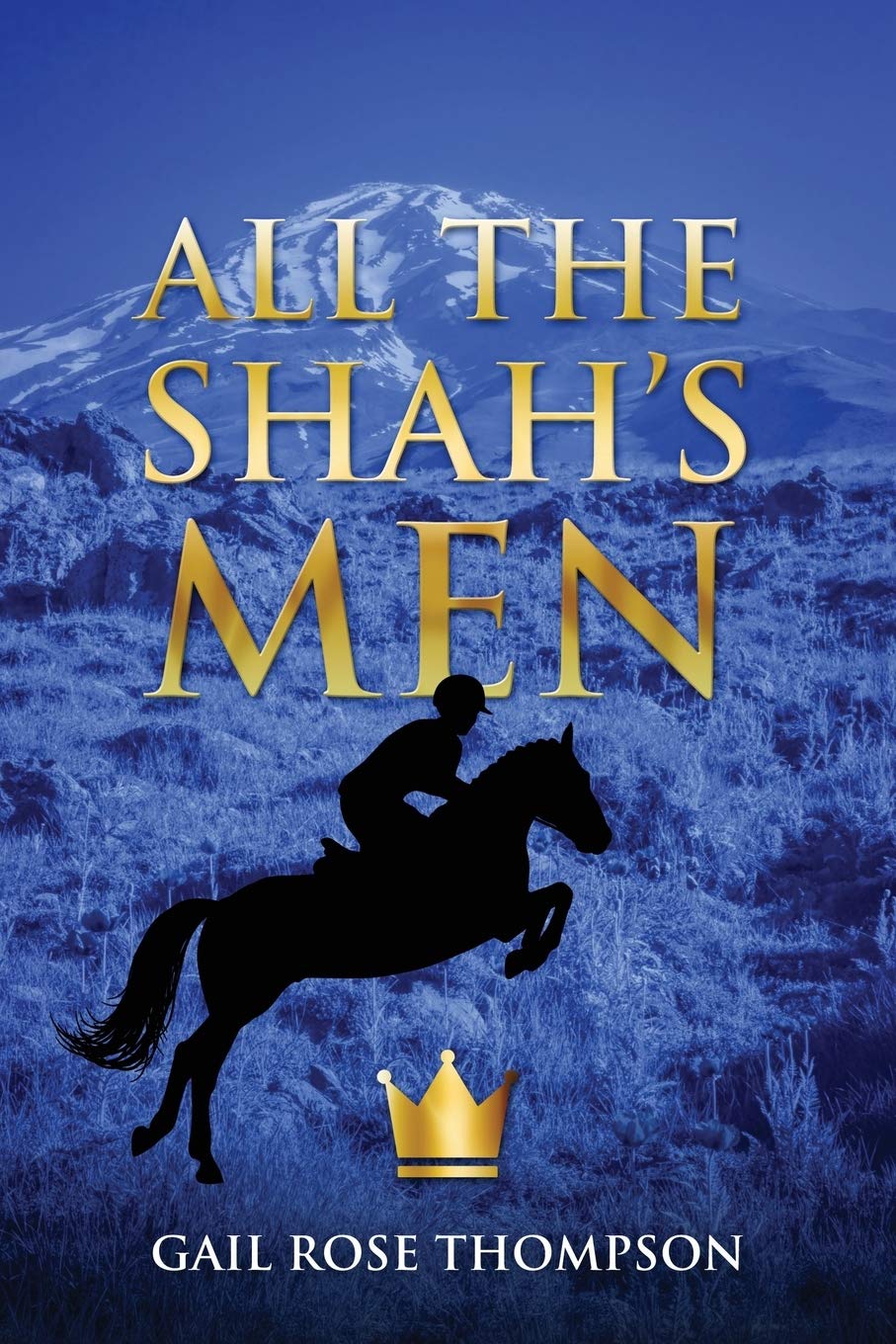 Outskirts Press All the Shah's Men