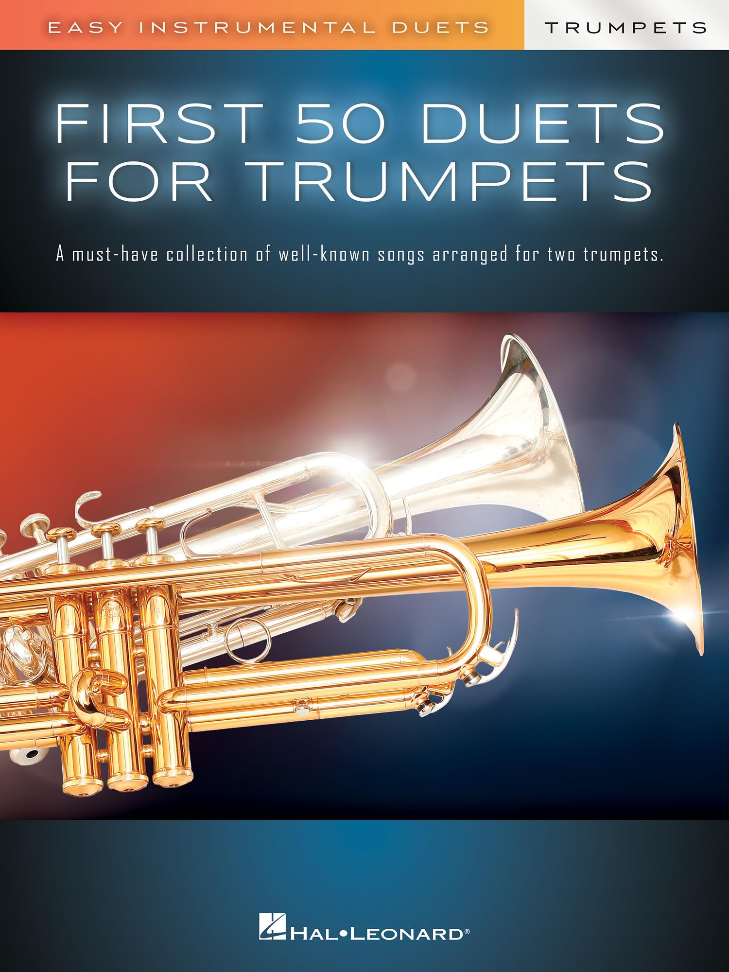 First 50 Duets for Two Trumpets - Easy Intrumental Duets | Duet Songbook for Beginners and Students | Trumpet Sheet Music Book Featuring Pop, Rock,