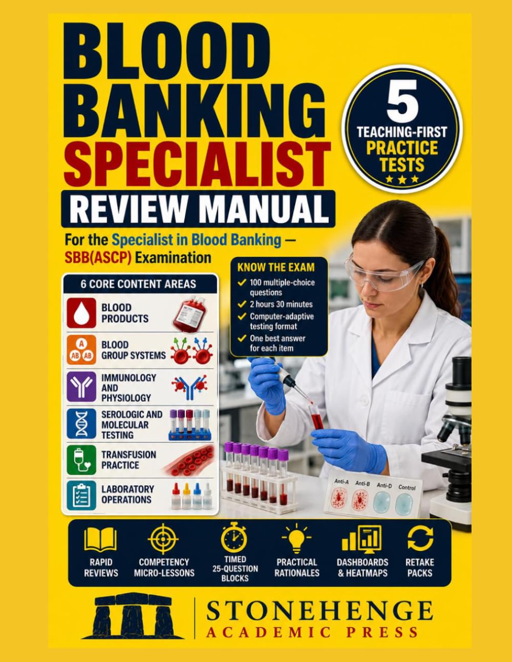 Blood Banking Specialist Review Manual: SBB(ASCP) Exam Prep: Five Teaching-First Practice Tests for the Specialist in Blood Banking Examination with 600 Questions, Rationales, Dashboards and Heatmaps.