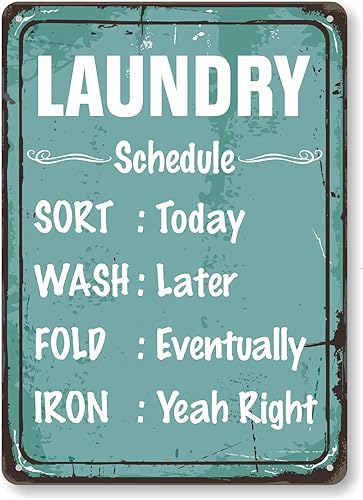 SmartSign Letrero de horario de lavandería, "Sort Today, Wash Later, Fold Eventually, Iron Yeah Right" divertido letrero para lavandería, 14 x 10