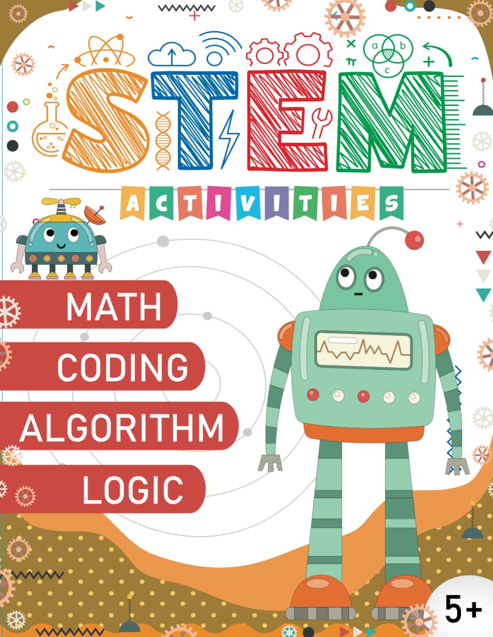 STEM Activities: Math, Coding, Algorithm, Logic workbook for bright kids. Ages 5+