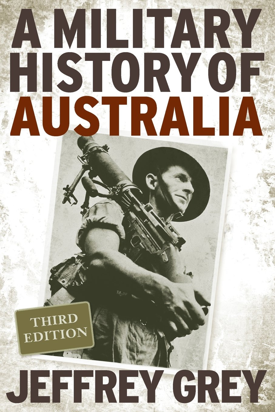 A Military History of Australia by Jeffrey Grey - 9780521697910