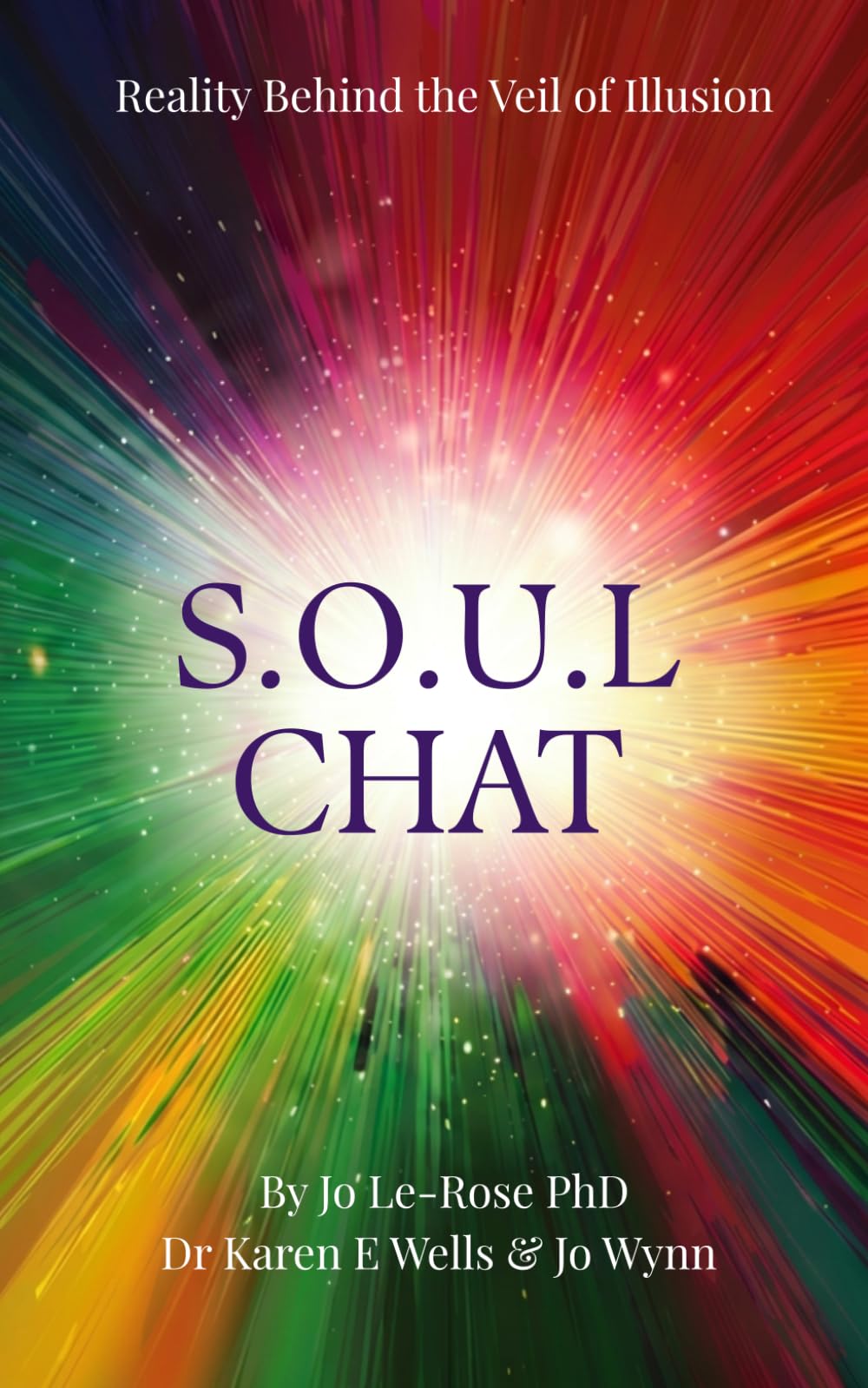 S.O.U.L CHAT: Reality Behind the Veil of Illusion
