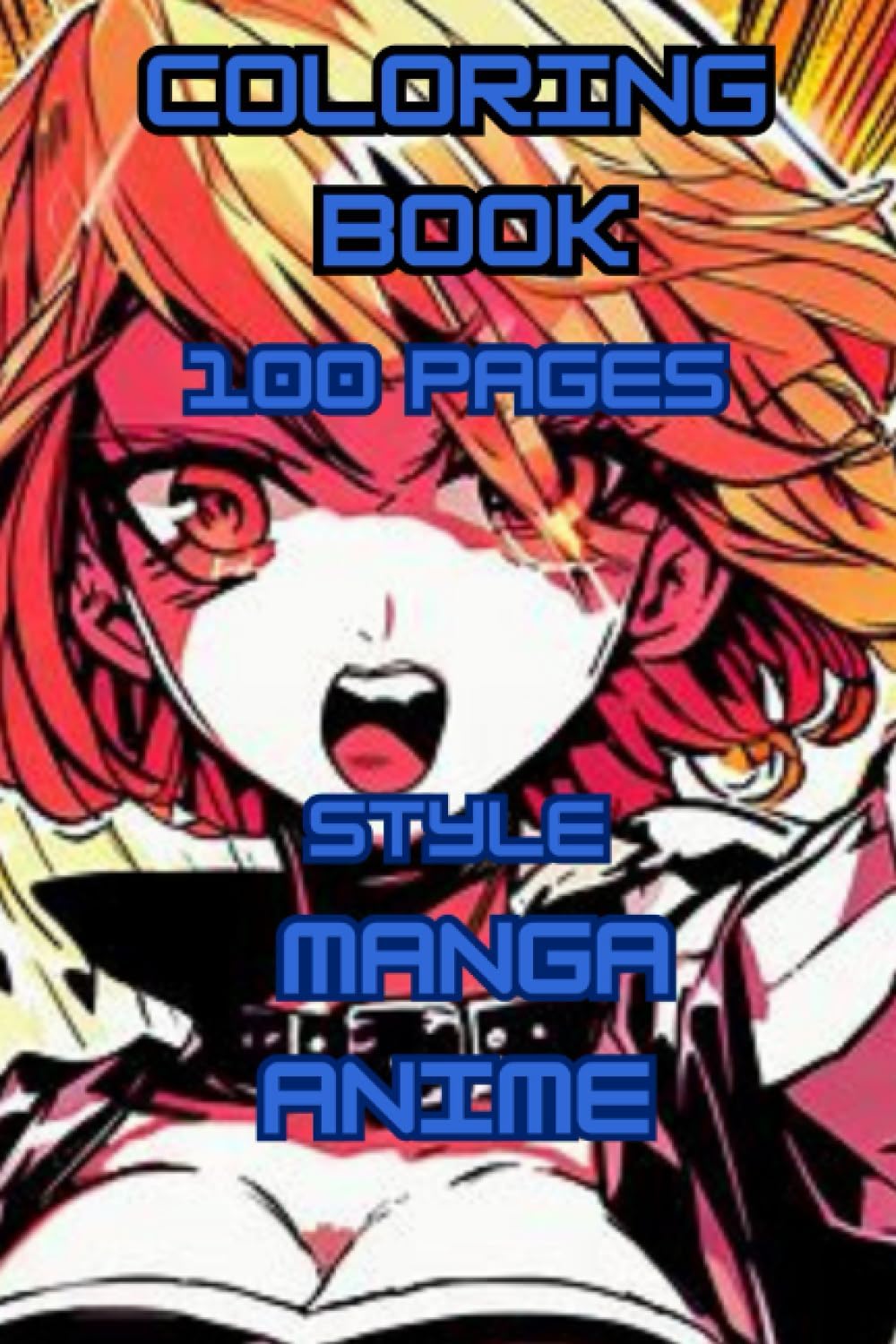 COLORING BOOK 100 PAGES STYLE MANGA ANIME: manga and anime coloring book for adults and teenagers