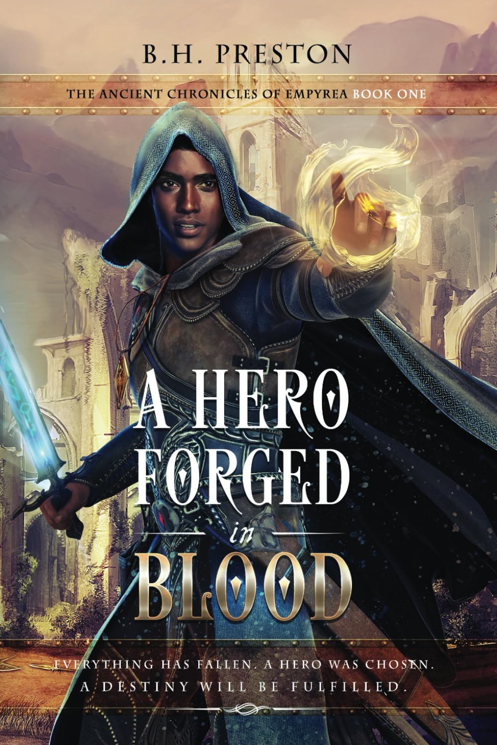 Buy A Hero Forged in Blood: 1 (The Ancient Chronicles of Empyrea) — BookShops.in