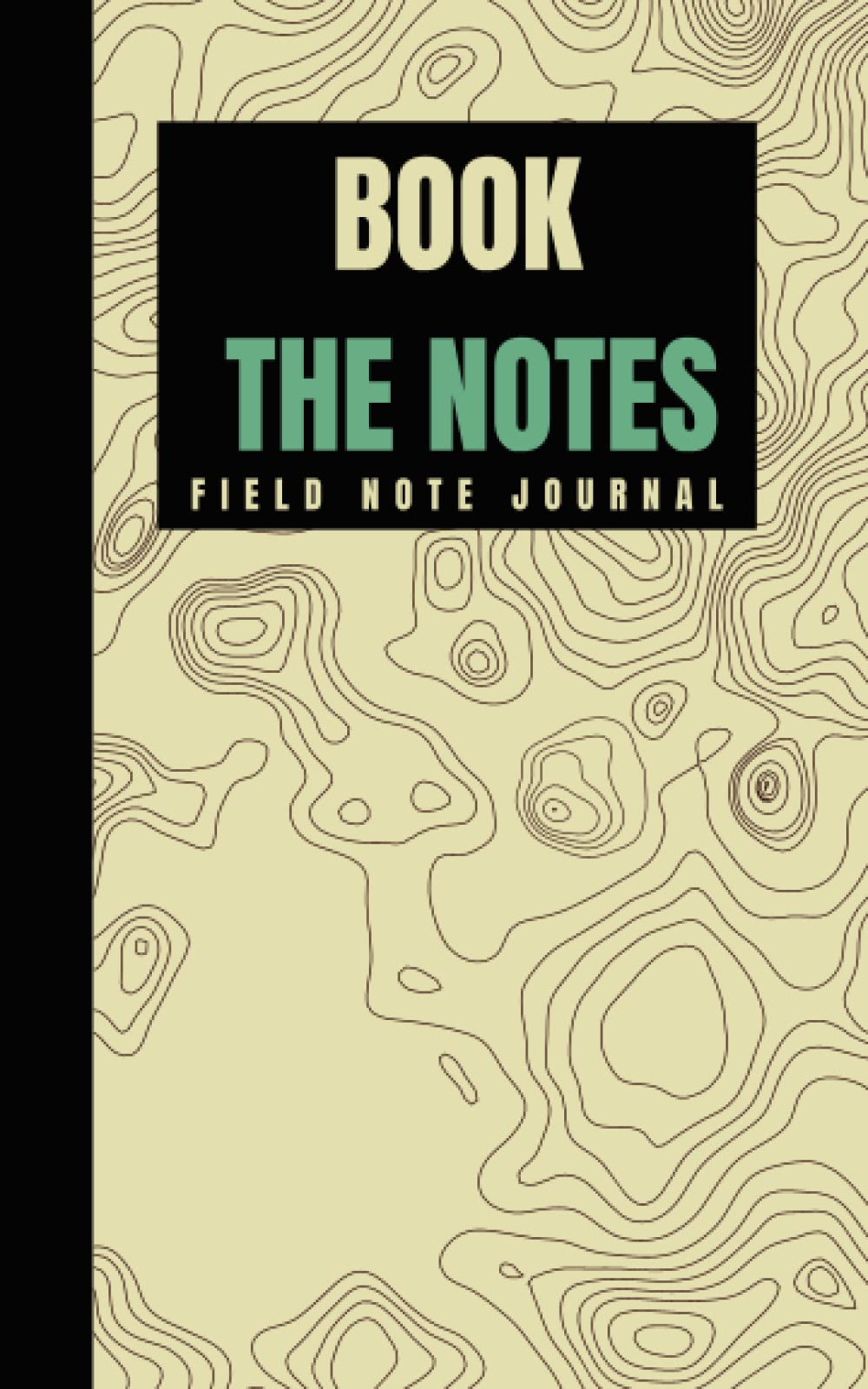 Independently published Book The Notes: Field Note Journal